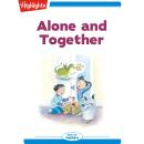 Alone and Together Audiobook