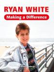 Ryan White: Making a Difference Audiobook