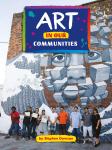 Art in Our Communities: Voices Leveled Library Readers Audiobook