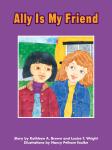 Ally Is My Friend: Voices Leveled Library Readers Audiobook