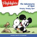 Hungry, Hungry Spot: Adventures of Spot Audiobook