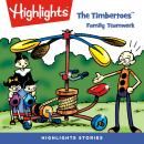 The Family Teamwork: The Timbertoes Audiobook