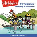 The Adventuring in the Outdoors: The Timbertoes Audiobook