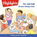Creative Holiday Crafts: Tex and Indi Audiobook