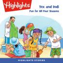 Fun for All Four Seasons: Tex and Indi Audiobook