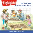 Be Kind to Mother Nature: Tex and Indi Audiobook