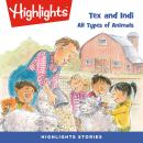 All Types of Animals: Tex and Indi Audiobook