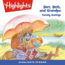 Family Outings: Bert, Beth, and Grandpa Audiobook