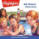 Making Choices: Ask Arizona Audiobook