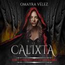 Calixta: The Vanquishers Of Alhambra Audiobook