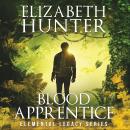 Blood Apprentice: An Elemental Legacy Novel Audiobook