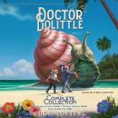 Doctor Dolittle The Complete Collection, Vol. 1: The Voyages of Doctor Dolittle; The Story of Doctor Dolittle; Doctor Dolittle's Post Office, Hugh Lofting