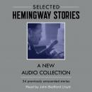 Selected Hemingway Stories: A New Audio Collection, Ernest Hemingway
