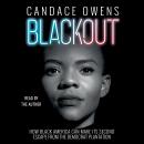 The Blackout: How Black America Can Make Its Second Escape from the Democrat Plantation