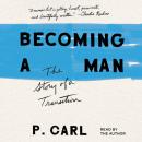 Becoming a Man: The Story of a Transition