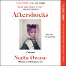 Aftershocks, Nadia Owusu