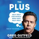 Plus: Self-Help for People Who Hate Self-Help, Greg Gutfeld