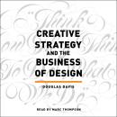 Creative Strategy and the Business of Design Audiobook