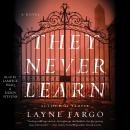 They Never Learn, Layne Fargo