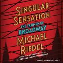 Singular Sensation: The Triumph of Broadway Audiobook