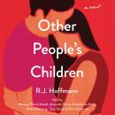 Other People's Children: A Novel