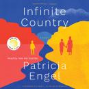 Infinite Country: A Novel, Patricia Engel
