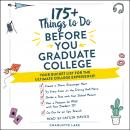 175+ Things to Do Before You Graduate College: Your Bucket List for the Ultimate College Experience!