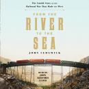 From the River to the Sea: The Untold Story of the Railroad War That Made the West Audiobook