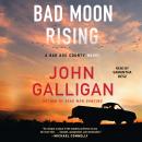 Bad Moon Rising: A Bad Axe County Novel Audiobook