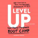 Level Up: Your Mental Toughness Boot Camp Audiobook