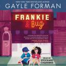 Frankie & Bug, Gayle Forman