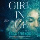 Girl In Ice Audiobook