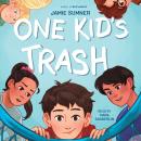 One Kid's Trash Audiobook