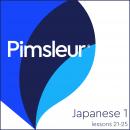 Pimsleur Japanese Level 1 Lessons 21-25: Learn to Speak and Understand Japanese with Pimsleur Langua Audiobook