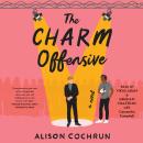 The Charm Offensive: A Novel Audiobook
