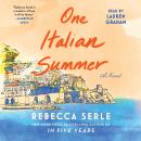 One Italian Summer: A Novel, Rebecca Serle
