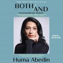 Both/And: A Life in Many Worlds, Huma Abedin