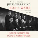 The Justices Behind Roe V. Wade: The Inside Story, Adapted from The Brethren Audiobook