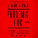 Pandemic, Inc.: Chasing the Capitalists and Thieves Who Got Rich While We Got Sick Audiobook