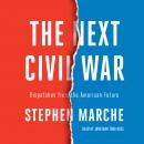 The Next Civil War: Dispatches from the American Future Audiobook