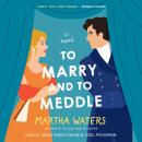 Cover of To Marry and to Meddle: A Novel