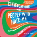 Conversations with People Who Hate Me Audiobook