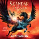 Skandar and the Unicorn Thief, A.F. Steadman