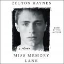 Miss Memory Lane: A Memoir, Colton Haynes
