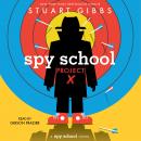 Spy School Project X, Stuart Gibbs