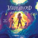 The Mirrorwood Audiobook