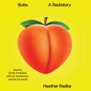 Butts: A Backstory Audiobook