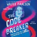 The Code Breaker -- Young Readers Edition: Jennifer Doudna and the Race to Understand Our Genetic Co Audiobook