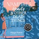 Vampires, Hearts & Other Dead Things Audiobook