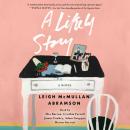 Likely Story: A Novel, Leigh Mcmullan Abramson